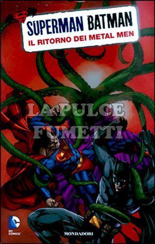 SUPERMAN & BATMAN # 9: IL RITORNO DEI METAL MEN